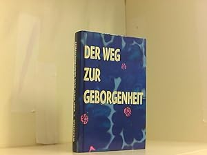 Seller image for Der Weg zur Geborgenheit for sale by Book Broker