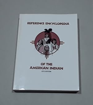 Reference Encyclopedia of the American Indian 6th Edition