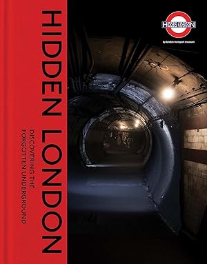 Bild des Verkufers fr Hidden London: Rediscovering the Forgotten Underground zum Verkauf von moluna