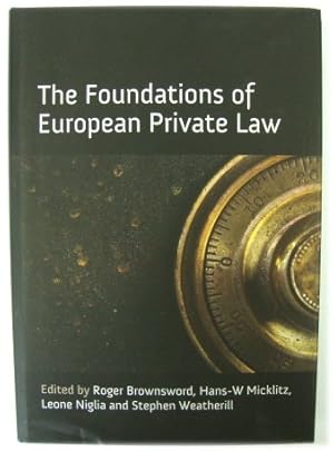 Bild des Verkufers fr The Foundations of European Private Law zum Verkauf von PsychoBabel & Skoob Books