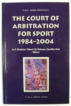 Seller image for The Court of Arbitration for Sport 1984-2004 for sale by PsychoBabel & Skoob Books