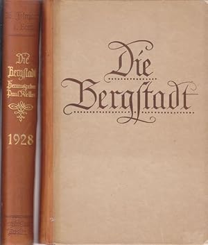 Monatsblätter. Die Bergstadt Sechzehnter Jahrgang 1927/28. Erster und zweiter Band.
