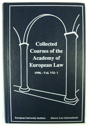 Image du vendeur pour Collected Courses of the Academy of EUropean Law/1996 (Volume VII, Book 1) mis en vente par PsychoBabel & Skoob Books