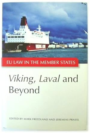 Seller image for Viking, Laval and Beyond (EU Law in the Member States, volume 1) for sale by PsychoBabel & Skoob Books