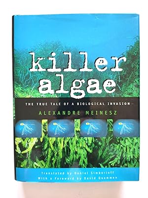 Bild des Verkufers fr Killer Algae: The True Tale of a Biological Invasion zum Verkauf von PsychoBabel & Skoob Books