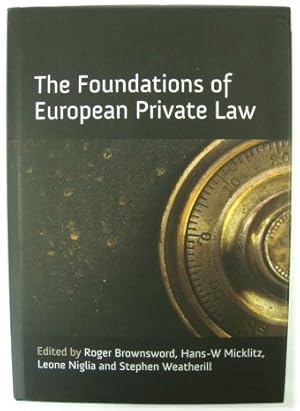 Bild des Verkufers fr The Foundations of European Private Law zum Verkauf von PsychoBabel & Skoob Books