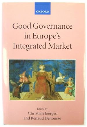 Bild des Verkufers fr Good Governance in Europe's Integrated Market : XI/2 (Collected Courses of the Academy of European Law) zum Verkauf von PsychoBabel & Skoob Books