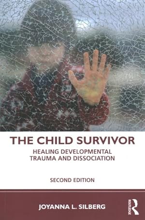 Seller image for Child Survivor : Healing Developmental Trauma and Dissociation for sale by GreatBookPrices