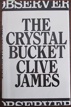 Crystal Bucket, The: Television Criticism From the Observer 1976-79