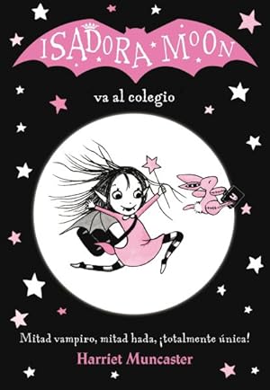 Seller image for Isadora Moon va al colegio / Isadora Moon Goes to School -Language: spanish for sale by GreatBookPrices