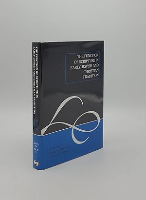 THE FUNCTION OF SCRIPTURE IN EARLY JEWISH AND CHRISTIAN TRADITION (The Library of New Testament S...