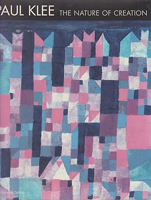 Bild des Verkufers fr Paul Klee - The Nature of Creation - Works 1914-1940 zum Verkauf von timkcbooks (Member of Booksellers Association)