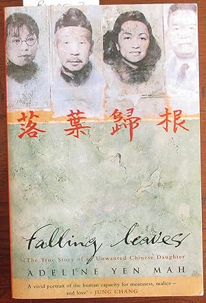 Falling Leaves: The True Story of An Unwanted Chinese Daughter