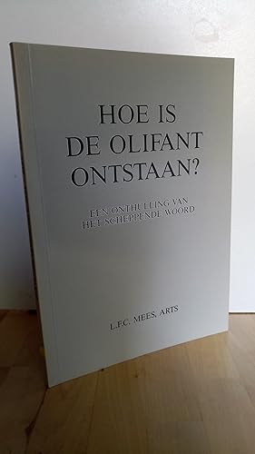 Seller image for Hoe is de olifant ontstaan? Een onthulling van het scheppende woord. for sale by Antiquariat frANTHROPOSOPHIE Ruth Jger