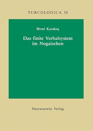 Das finite Verbalsystem im Nogaischen. (=Turcologica ; Bd. 58).