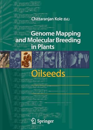 Oilseeds. (=Genome mapping and molecular breeding in plants ; Vol. 2).