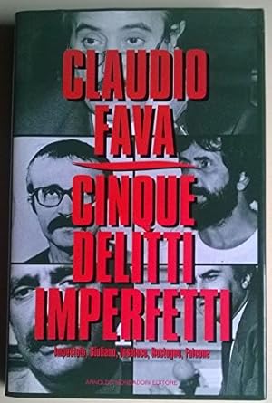 Immagine del venditore per Cinque delitti imperfetti. Impastato, Giuliano, Insalaco, Rostagno, Falcone venduto da librisaggi