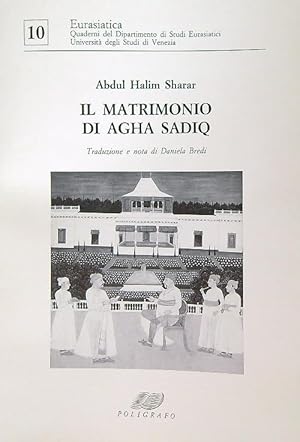 Seller image for Il matrimonio di Agha Sadiq for sale by Librodifaccia