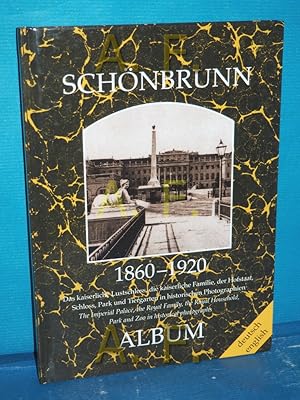 Bild des Verkufers fr Schnbrunn : 1860 - 1920. [hrsg. von Helfried Seemann und Christian Lunzer] zum Verkauf von Antiquarische Fundgrube e.U.