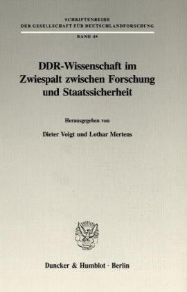 Immagine del venditore per DDR-Wissenschaft im Zwiespalt zwischen Forschung und Staatssicherheit. Schriftenreihe der Gesellschaft fr Deutschlandforschung; venduto da nika-books, art & crafts GbR