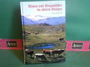 Almen und Bergmähden im oberen Lungau. - Eine vergleichende kulturgeschichtliche Arbeit 1939 - 1984.