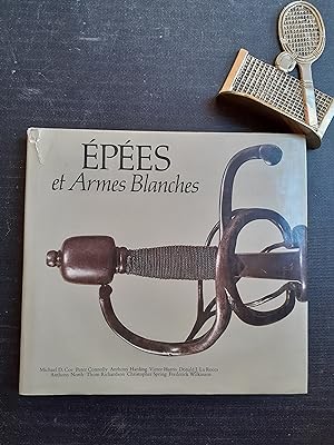 Epées et Armes blanches