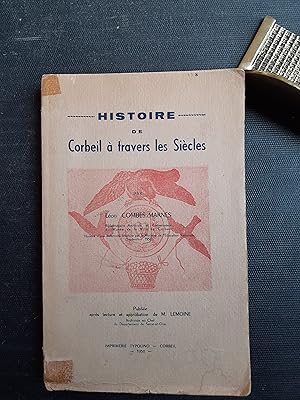 Immagine del venditore per Histoire de Corbeil  travers les sicles venduto da Librairie de la Garenne