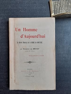 Seller image for Un Homme d'Aujourd'hui - Le Baron Amaury de la Barre de Nanteuil for sale by Librairie de la Garenne