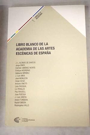 Seller image for Libro blanco de la Academia de las Artes Escnicas de Espaa for sale by Alcan Libros