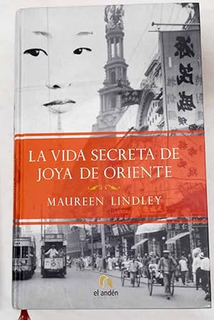 Seller image for La vida secreta de Joya de Oriente for sale by Alcan Libros