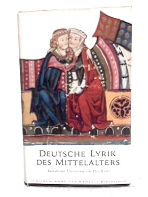Bild des Verkäufers für Deutsche Lyrik des Mittelalters: Mit 36 Abbildungen aus der Manessischen Liederhandschrift zum Verkauf von World of Rare Books