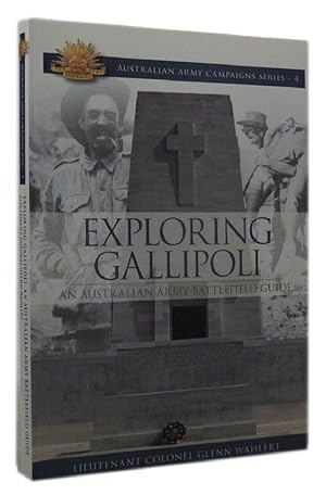 Seller image for EXPLORING GALLIPOLI for sale by Kay Craddock - Antiquarian Bookseller