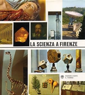 Imagen del vendedor de La Scienza a Firenze a la venta por Libreria della Spada online