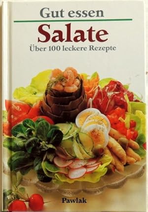 Salate; über 100 leckere Rezepte