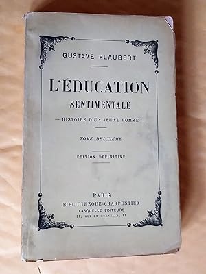 Image du vendeur pour L'ducation sentimentale, histoire d'un jeune homme, dition dfinitive, tome deuxime mis en vente par Claudine Bouvier