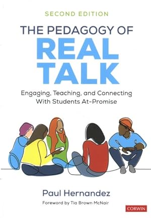 Seller image for Pedagogy of Real Talk : Engaging, Teaching, and Connecting With Students At-Promise for sale by GreatBookPrices