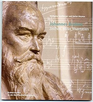 Seller image for Johannes Brahms. Zeichen, Bilder, Phantasien. Ausstellung des Brahms-Institut an der Musikhochschule Lbeck. for sale by Rainer Kurz - Antiquariat in Oberaudorf