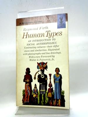 Image du vendeur pour Human Types: An Introduction To Social Anthropology (Mentor books) mis en vente par World of Rare Books