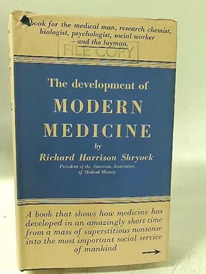 Imagen del vendedor de The Development of Modern Medicine; An interpretation of the social and scientific factors involved a la venta por World of Rare Books