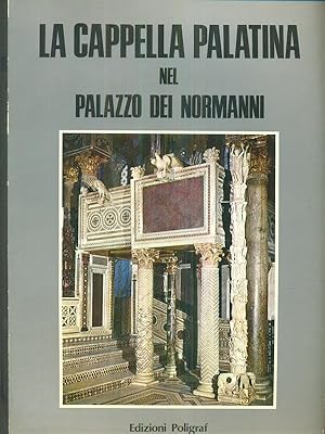 Bild des Verkufers fr La cappella palatina nel palazzo dei Normanni zum Verkauf von Librodifaccia