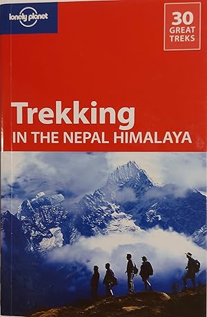 Immagine del venditore per Lonely Planet Trekking in the Nepal Himalaya (Travel Guide) venduto da Mister-Seekers Bookstore