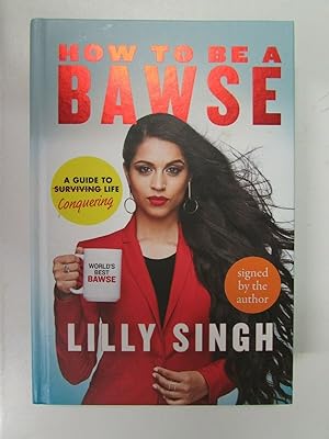 Seller image for HOW TO BE A BAWSE for sale by Happyfish Books
