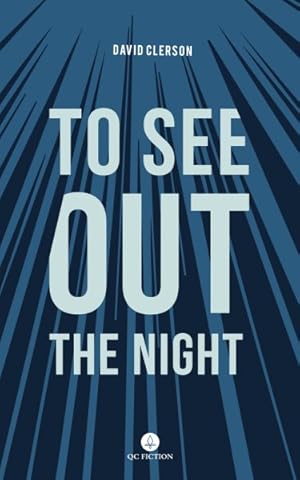 Bild des Verkufers fr To See Out the Night zum Verkauf von GreatBookPrices