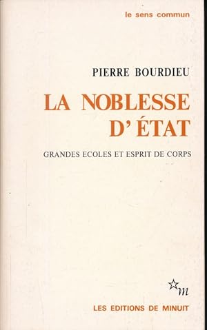 Seller image for La noblesse d'tat. Grandes coles et esprit de corps for sale by LIBRAIRIE GIL-ARTGIL SARL