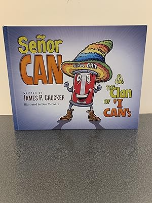 Seller image for Senor CAN & The Clan of 'I CAN's for sale by Vero Beach Books