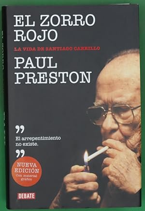 Imagen del vendedor de El zorro rojo : la vida de Santiago Carrillo a la venta por Librera Alonso Quijano