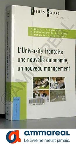 Imagen del vendedor de L'universit franaise : une nouvelle autonomie, un nouveau management a la venta por Ammareal