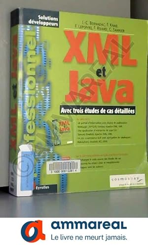 Bild des Verkufers fr XML et Java : Avec trois tudes de cas dtailles zum Verkauf von Ammareal
