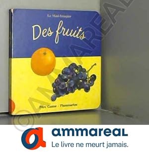 Image du vendeur pour Les Fruits mis en vente par Ammareal