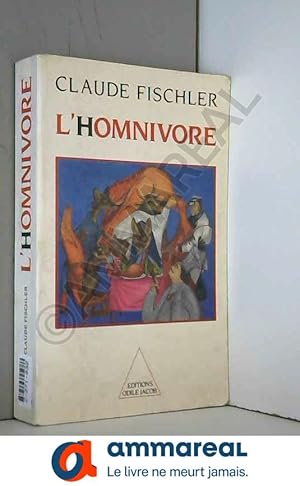 Imagen del vendedor de L'Homnivore: Le Got, la Cuisine et le Corps a la venta por Ammareal